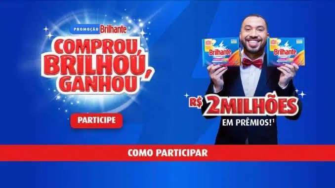 Promoção Brilhante Comprou, Brilhou, Ganhou 2024 Imagem promocional da Brilhante com detalhes da campanha "Comprou, Brilhou, Ganhou", mostrando etapas de participação e prêmios.