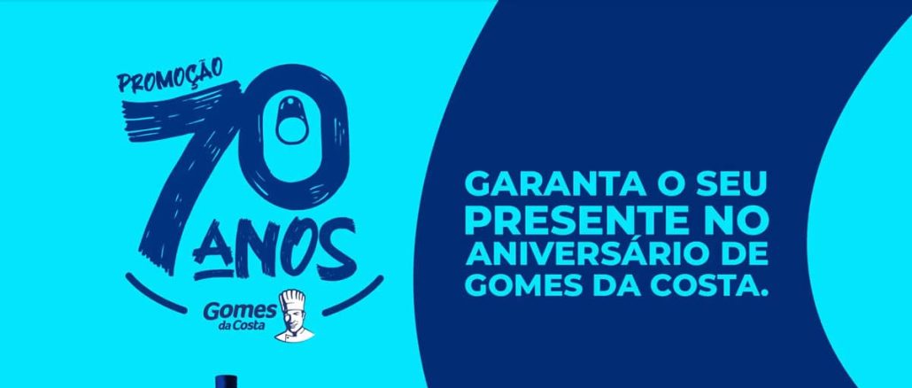 Imagem promocional dos 70 anos da Gomes da Costa, mostrando diversos produtos da marca e detalhes da promoção com o slogan "Garanta o seu presente no aniversário de Gomes da Costa. Concorra a milhares de prêmios!"