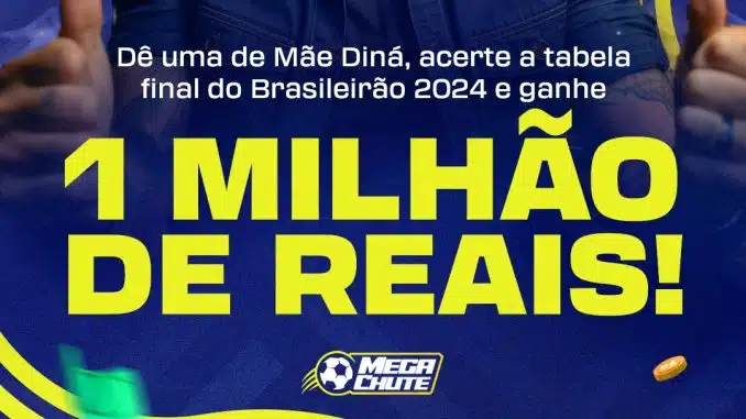 Mega Chute 2024 Sua Visão Vale Milhões! Homem eufórico com os braços levantados em fundo azul com ícones de moedas, chuteira, troféu e escudo de futebol, com o texto 'Dê uma de Mãe Diná, acerte a tabela final do Brasileirão 2024 e ganhe 1 MILHÃO DE REAIS! Mega Chute.'